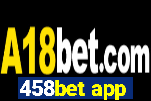 458bet app